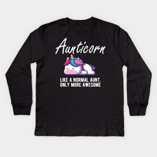 Aunt - Aunticorn like a normal aunt more awesome Kids Long Sleeve T-Shirt